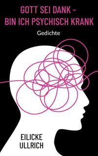 Produktbild: Gott sei Dank - bin ich psychisch krank