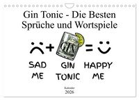 Produktbild: Gin & Tonic Die Besten Spr&uuml;che und Wortspiele (Wandkalender 2026 DIN A4 quer), CALVENDO Monatskalender