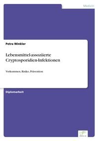 Produktbild: Lebensmittel-assoziierte Cryptosporidien-Infektionen