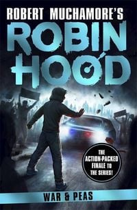 Produktbild: Robin Hood 10: War and Peas (Robert Muchamore's Robin Hood)