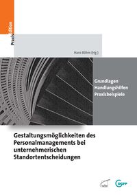 Produktbild: Gestaltungsm&ouml;glichkeiten des Personalmanagements bei unternehmerischen Standortentscheidungen