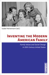 Produktbild: Inventing the Modern American Family