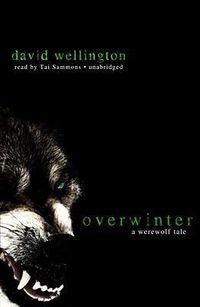 Bild vom Artikel Overwinter: A Werewolf Tale vom Autor David Wellington