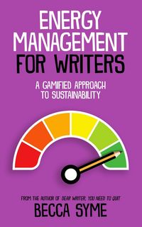 Produktbild: Energy Management for Writers (Better-Faster Author Success, #2)