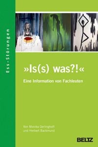 Produktbild: 'Is(s) was?!' Ess-St&ouml;rungen - Eine Information von Fachleuten aus dem TCEforum M&uuml;nchen