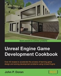 Produktbild: Unreal Engine Game Development Cookbook