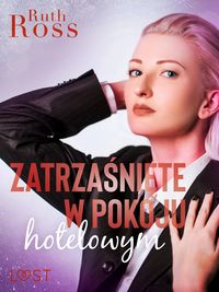 Produktbild: Zatrza&iquest;ni&iquest;te w pokoju hotelowym - lesbijskie opowiadanie erotyczne