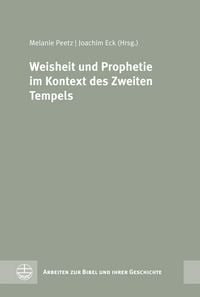Produktbild: Weisheit und Prophetie im Kontext des Zweiten Tempels