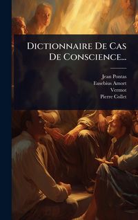Produktbild: Dictionnaire De Cas De Conscience...