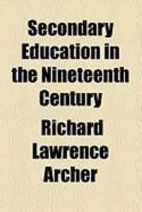 Produktbild: Secondary Education in the Nineteenth Century