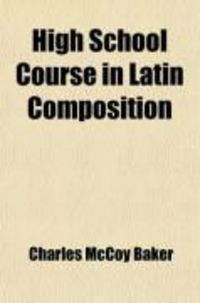 Produktbild: High School Course in Latin Composition