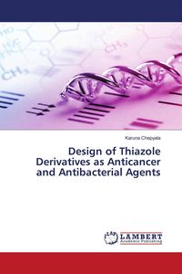 Produktbild: Design of Thiazole Derivatives as Anticancer and Antibacterial Agents