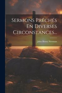 Produktbild: Sermons Pr&ecirc;ch&eacute;s En Diverses Circonstances...