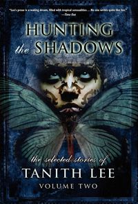 Bild vom Artikel Hunting the Shadows vom Autor Tanith Lee