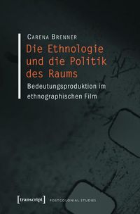 Produktbild: Die Ethnologie und die Politik des Raums