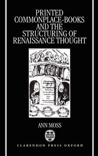 Produktbild: Printed Commonplace-Books and the Structuring of Renaissance Thought