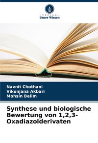 Produktbild: Synthese und biologische Bewertung von 1,2,3-Oxadiazolderivaten