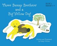 Produktbild: Three Bunny Brothers and a Big Yellow Dog