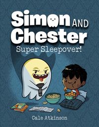 Produktbild: Super Sleepover! (Simon and Chester Book #2)