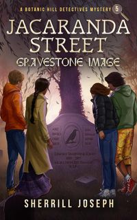 Produktbild: Jacaranda Street: Gravestone Image (The Botanic Hill Detectives Mysteries, #5)