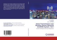 Produktbild: Voice Transmission over Wireless Sensor Network (VoWSN) System. Vol I
