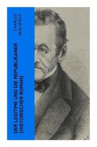 Produktbild: Der Legitime und die Republikaner (Historischer Roman)