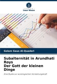 Produktbild: Subalternit&auml;t in Arundhati Roys Der Gott der kleinen Dinge