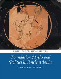 Produktbild: Foundation Myths and Politics in Ancient Ionia