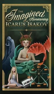 Produktbild: The Imagined Homecoming of Icarus Isakov