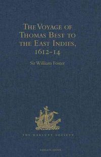 Produktbild: The Voyage of Thomas Best to the East Indies, 1612-14