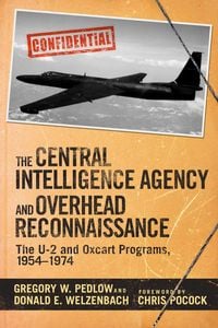 Bild vom Artikel The Central Intelligence Agency and Overhead Reconnaissance vom Autor Gregory Pedlow
