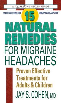 Produktbild: 15 Natural Remedies for Migraine Headaches