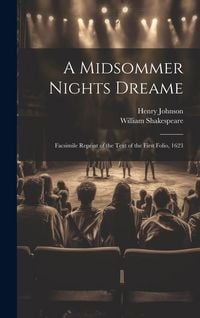 Produktbild: A Midsommer Nights Dreame: Facsimile Reprint of the Text of the First Folio, 1623