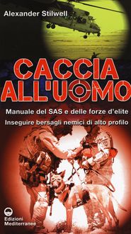 Produktbild: Caccia all'uomo. Manuale del SAS e delle forze d'elite. Inseguire bersagli nemici di alto profilo