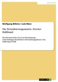 Produktbild: Die Periodisierungsmatrix. Zweiter Halbband