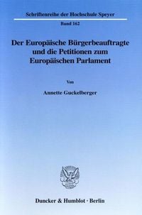 Produktbild: Der Europ&auml;ische B&uuml;rgerbeauftragte und die Petitionen zum Europ&auml;ischen Parlament.