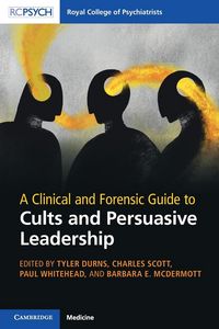 Produktbild: A Clinical and Forensic Guide to Cults and Persuasive Leadership