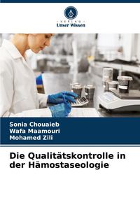 Produktbild: Die Qualit&auml;tskontrolle in der H&auml;mostaseologie