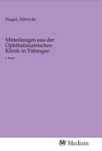 Produktbild: Mitteilungen aus der Ophthalmiatrischen Klinik in T&uuml;bingen
