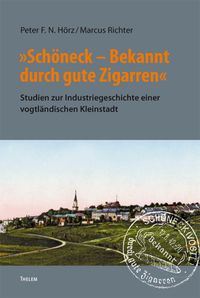 Produktbild: 'Sch&ouml;neck &ndash; Bekannt durch gute Zigarren'
