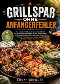Produktbild: Grillspa&szlig; ohne Anf&auml;ngerfehler