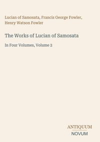 Produktbild: The Works of Lucian of Samosata