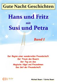 Produktbild: Gute-Nacht-Geschichten: Hans und Fritz mit Susi und Petra - Band I