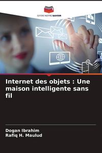 Produktbild: Internet des objets : Une maison intelligente sans fil