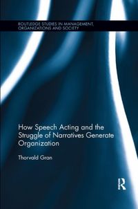 Produktbild: Gran, T: How Speech Acting and the Struggle of Narratives Ge
