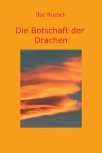 Produktbild: Die Botschaft der Drachen