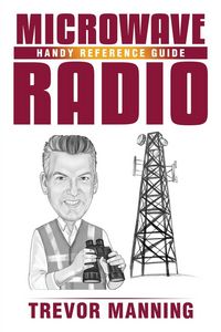 Produktbild: MICROWAVE RADIO Handy Reference Guide