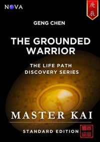 Produktbild: Geng Chen - The Grounded Warrior (Life Path Discovery Series (Standard Edition))