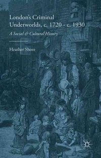 Produktbild: London's Criminal Underworlds, c. 1720 - c. 1930