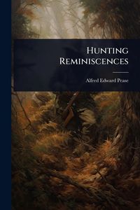 Produktbild: Hunting Reminiscences